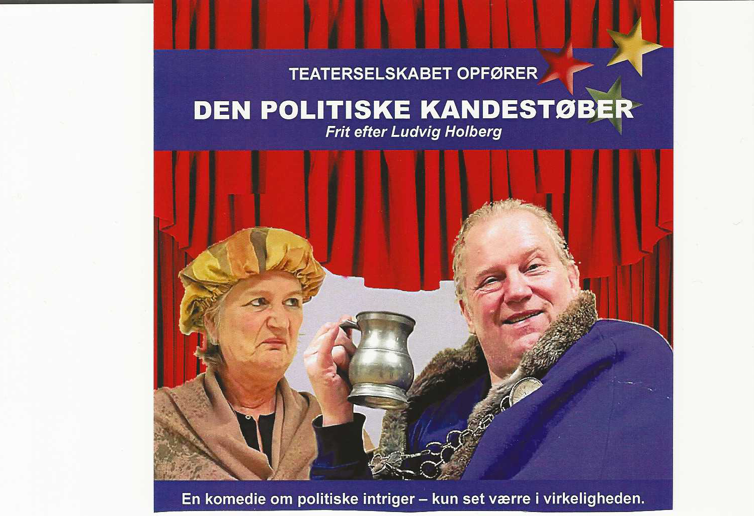 Teaterselskabet opfører: Den politiske kandestøber